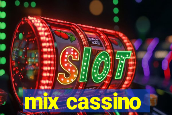 mix cassino