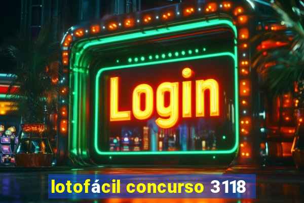 lotofácil concurso 3118