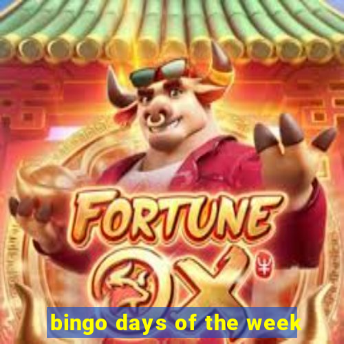 bingo days of the week