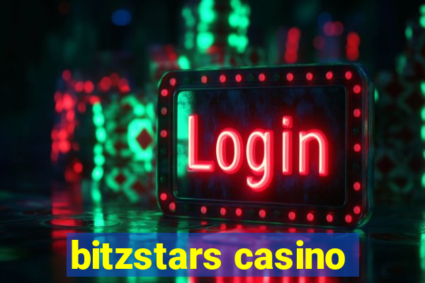 bitzstars casino