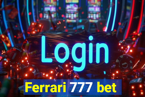 Ferrari 777 bet