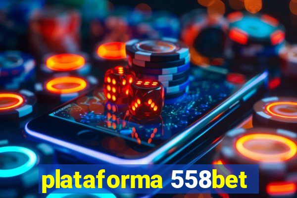 plataforma 558bet