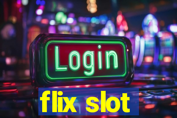 flix slot