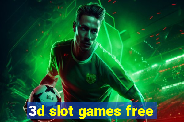 3d slot games free