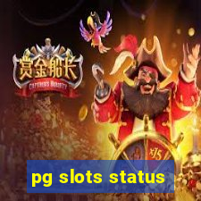 pg slots status