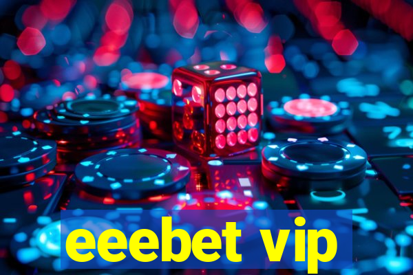 eeebet vip