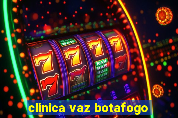 clinica vaz botafogo