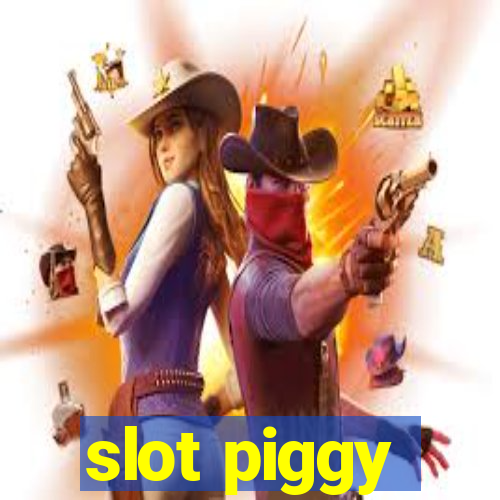 slot piggy