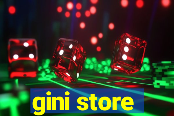 gini store