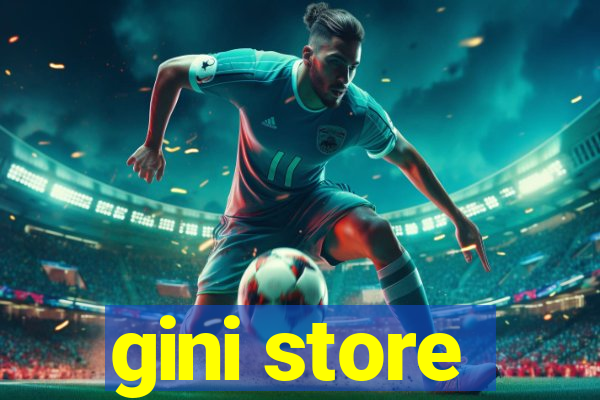 gini store