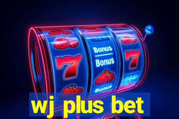 wj plus bet