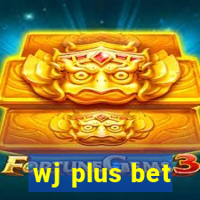 wj plus bet