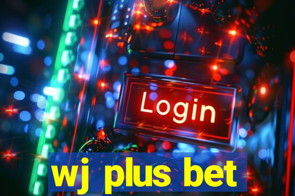 wj plus bet