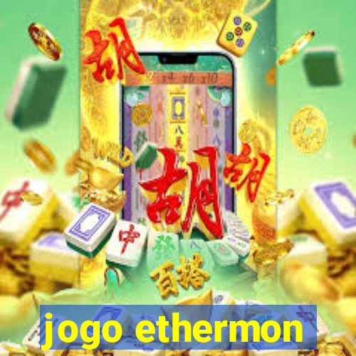 jogo ethermon