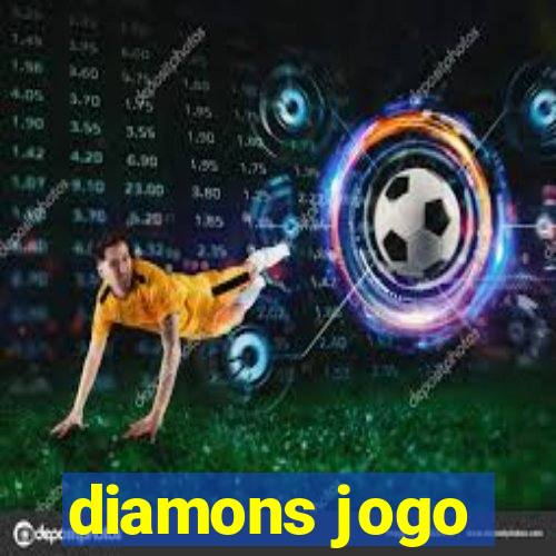 diamons jogo