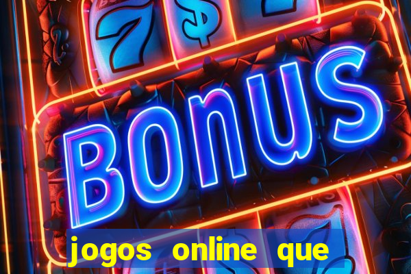 jogos online que pagam na hora