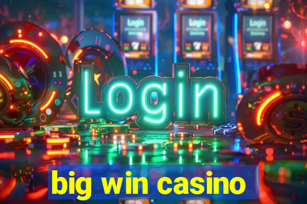 big win casino