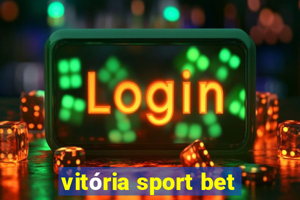 vitória sport bet