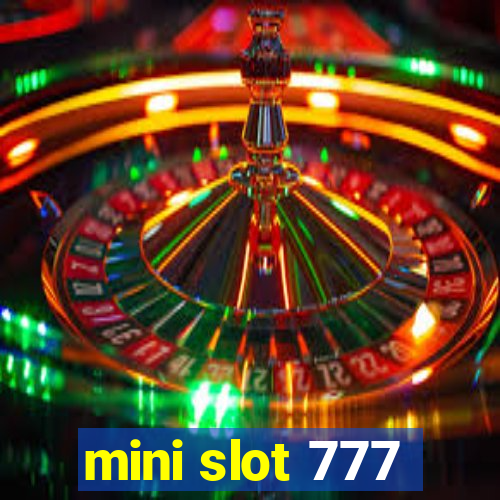 mini slot 777