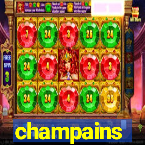 champains