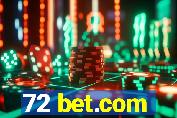 72 bet.com