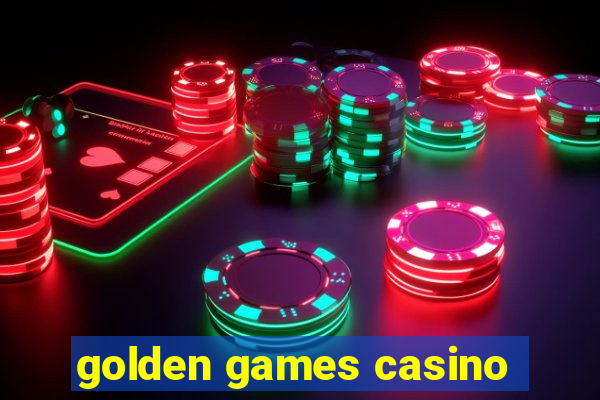 golden games casino