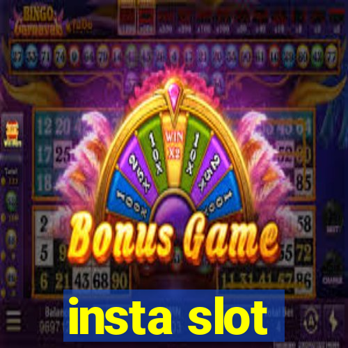 insta slot