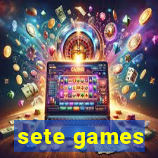 sete games