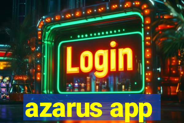 azarus app