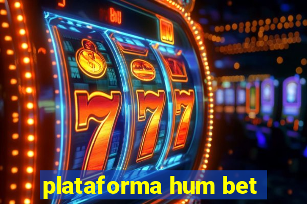 plataforma hum bet