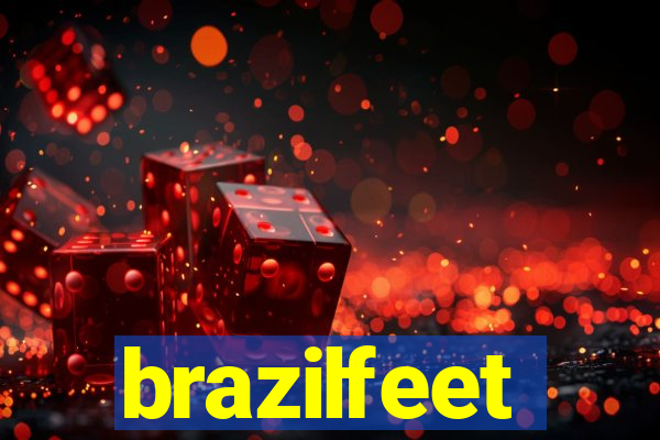 brazilfeet