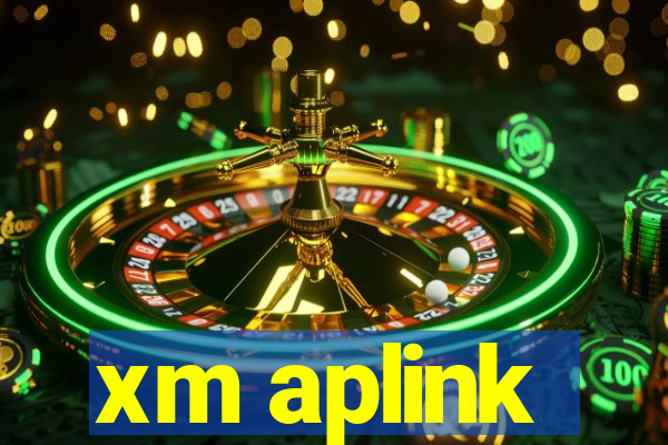 xm aplink