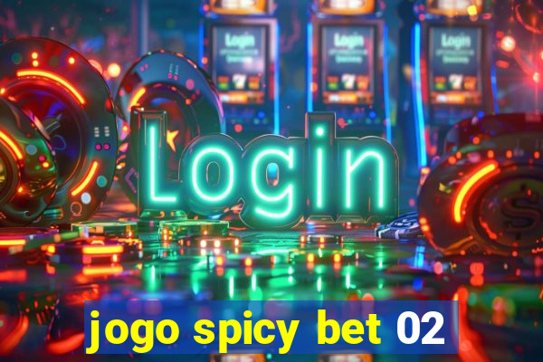 jogo spicy bet 02