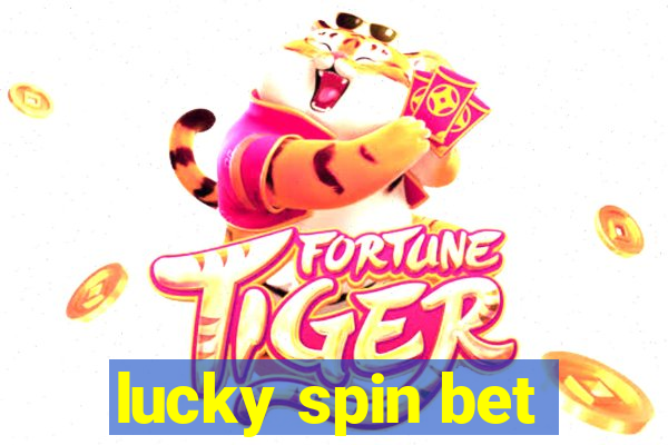 lucky spin bet