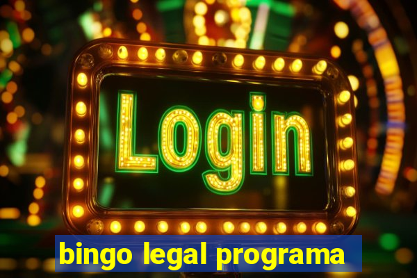 bingo legal programa