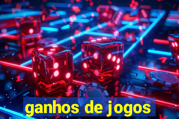 ganhos de jogos