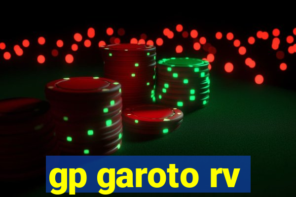 gp garoto rv