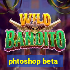 phtoshop beta