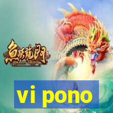 vi pono