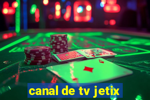 canal de tv jetix