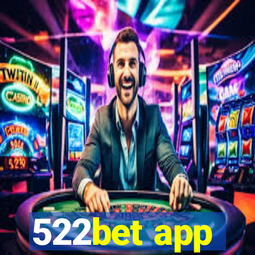 522bet app