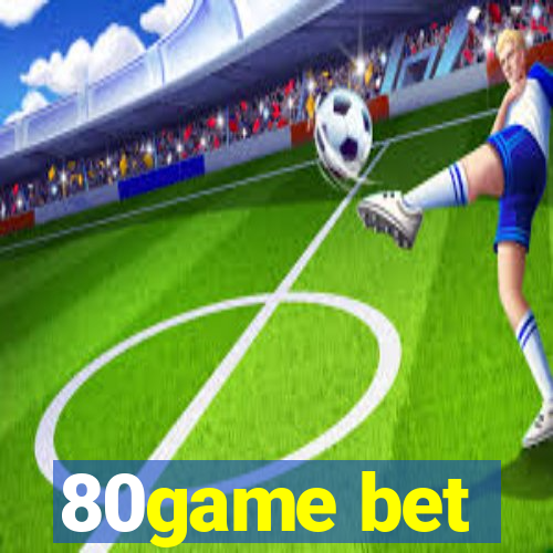 80game bet