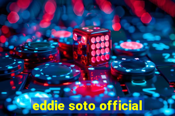 eddie soto official