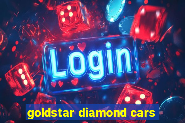 goldstar diamond cars