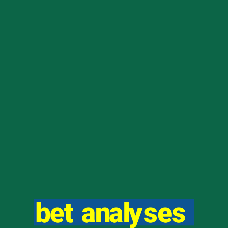 bet analyses