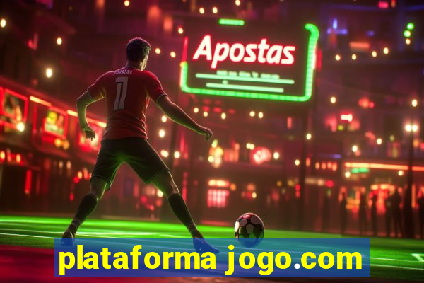 plataforma jogo.com