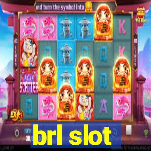 brl slot