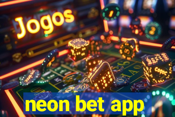 neon bet app