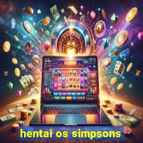 hentai os simpsons