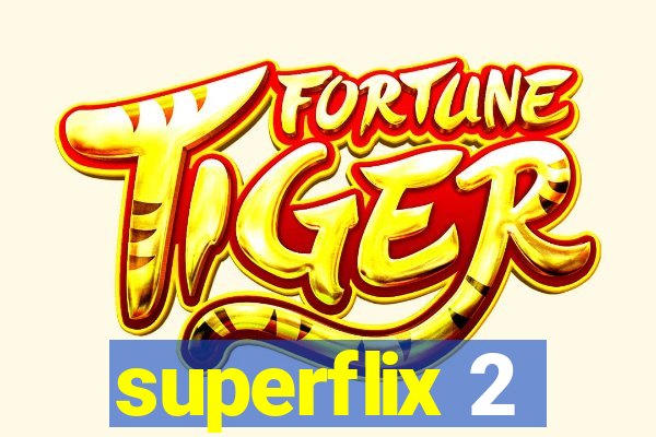 superflix 2